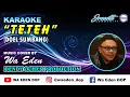 Download Lagu KARAOKE TETEH - DOEL SUMBANG │ MUSIC COVER BY WA EDEN