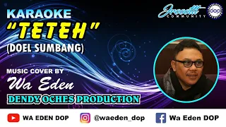 karaoke teteh doel sumbang music cover by wa eden