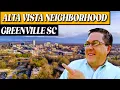 The TRUTH about living in Alta Vista neighborhood Greenville SC