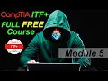 CompTIA IT Fundamentals Full Course for Beginners ITF - Module 5