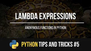 Lambda Expressions - Python Tips and Tricks