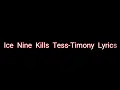 Ice Nine Kills Tess-Timony Lyrics