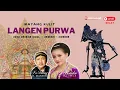 Download Lagu WAYANG KULIT  LANGEN  PURWA  ^  ERA DULU  -  H.MANSUR  ::: 14  FEBRUARI  2025  | Delay
