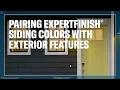 How to Pair LP SmartSide ExpertFinish Trim Siding Colors with Exterior Features
