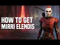 How To Get Mirri Elendis ESO
