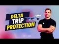 Delta Trip Protection Can Help You With Complications