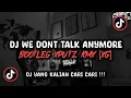 Download Lagu DJ WE DONT TALK ANYMORE BOOTLEG SOUND XPUTZ RMX [𝑿𝑮] VIRAL TIK TOK TERBARU 2025 !!!
