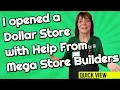 I opened a Dollar Store Another Mega Store Builders Success Story