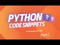 Python Code Snippets for interview Preparations Python Part 1