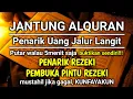 alhamdulillah baru putar sekali REZEKI DATANG BERTUBI TUBI | DZIKIR PENARIK REZEKI PEMBUKA REZEKI