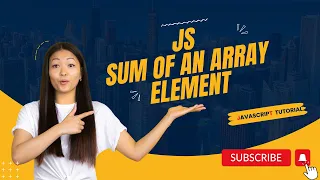 How To Calculate Sum Of All Numbers Of An Array Tutorial Learn Javascript Programming