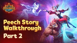 Peech Story Walkthrough. Part 2 | Hero Wars: Alliance