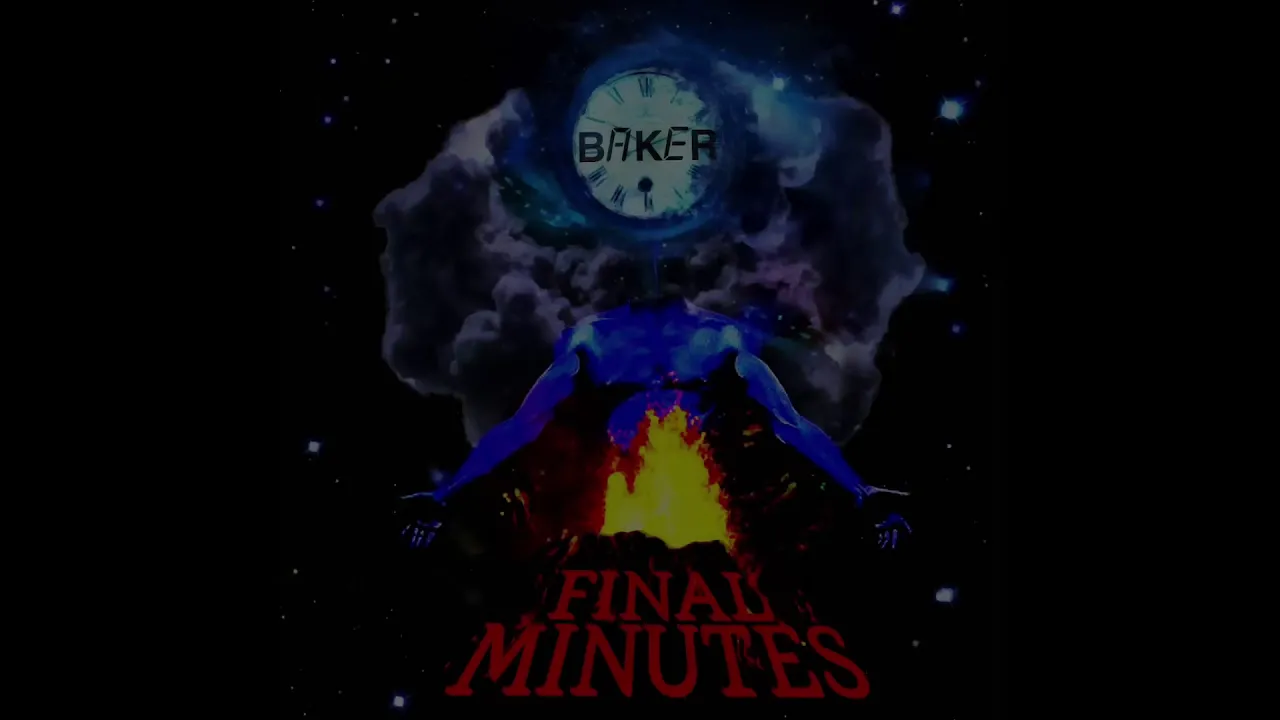 BAKER - FINAL MINUTES (PROD. DEVILISH TRIO) BAKER - FINAL MINUTES (PROD. DEVILISH TRIO)