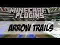Minecraft Plugin Spotlight Arrow Trails by shadowfox741