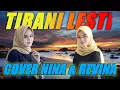 Download Lagu TIRANI ( LESTI ) Lirik lagu - Dangdut Cover Nina \u0026 Revina