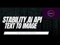 Stable Diffusion API Tutorial Create Image from Text Upscale Image Stability ai