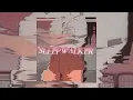 SLEEPWALKER - AKIAURA (SLOWED + REVERB) FUNKHELL MUSIC