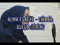 THIBBIL QULUB - ALMA ESBEYE LIRIK