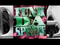 Download Lagu FUNK DA SPRITE V2 (SLOWED)