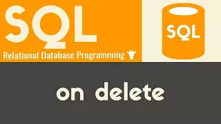 On Delete SQL Tutorial 19