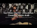 Download Lagu Kau Selalu Dihatiku - Ernie Djohan (Cover) Yanto Arab | Tembang Kenangan | Lagu Jadul