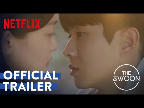 Our Beloved Summer | Official Trailer | Netflix [ENG SUB]