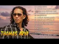 Lagu Thomas Arya Terbaru 2025 - Lagu Slow Rock Romantis \u0026 Galau Terbaik Sepanjang Masa