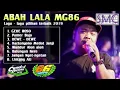 Lagu Abah lala MG86 , album abah lala mg86 gede roso pamer bojo kartonyono medot janji balungan kere