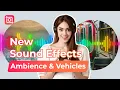 InShot New Sound Effects🔊 | Ambience \u0026 Vehicles
