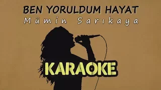 Download Mümin Sarıkaya - Ben Yoruldum Hayat (Karaoke Video) MP3