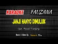 Download Lagu KARAOKE JANJI HANYO DI MULUIK - FAUZANA || Mamenk Pro