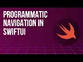 Programmatic Navigation in SwiftUI