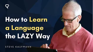 How to Learn a Language the LAZY Way