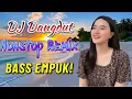 DJ NONSTOP BASS EMPUK 🎶 Tembang Rindu Mantan Nyesel Enak Didengar Saat Kerja 🔥 Dangdut Lawas 🎧 VOL 4