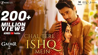 chal tere ishq mein female gadar 2 utkarsh sharma simratt kaur vishal m mithoon neeti sayeed