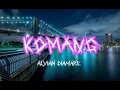 Download Lagu DJ YANG LAGI VIRALL ( KOMANG ) X @alviandiamare737  X BASSTRES 2023