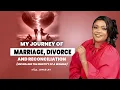 Lagu My Journey Through Marriage, Divorce and Reconciliation || Hon. Joyce Lay