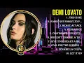 Lagu The best of  Demi Lovato full album 2024 ~ Top Artists To Listen 2024