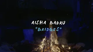 aisha badru bridges welcome campers