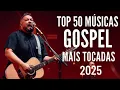 Download Lagu Fernandinho ALBUM COMPLETO  - Top 50 Músicas Gospel Mais Tocadas 2025 -  LOUVORES ESPECIAIS