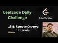 Remove Covered Intervals Leetcode - 1288