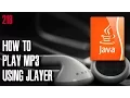 LEARN JAVA How to play mp3 song file using JLayer