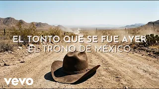 El Trono De México - El Tonto Que Se Fue Ayer (Visualizer)