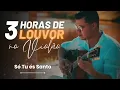3 Horas de LOUVOR no Violão Para ORAÇÃO e DEVOCIONAL