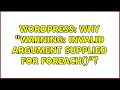 Wordpress Why Warning Invalid argument supplied for foreach
