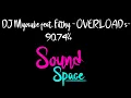 DJ Myosuke feat.  Filthy - OVERLOAD s- 90.74% (water's ver/custom)