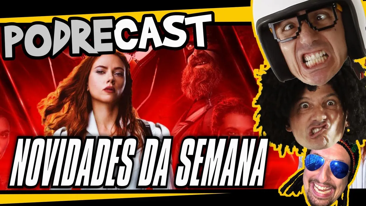 VIÚVA NEGRA E NOVIDADES DA SEMANA!  PODREcast #28  Irmãos Piologo - Podcast