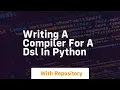 Writing a compiler for a DSL in python