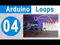 Arduino Loops Arduino Tutorial 4