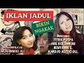 Download Lagu Iklan Jadul Titiek Puspa,Arie Koesmiran,Benyamin,Kardjo AC/DC,Muhammad Ali | Mana Suka Siaran Niaga